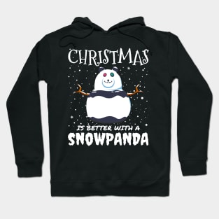 Christmas Is Better With A Snowpanda - Christmas cute snow panda gift Hoodie